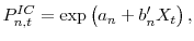 \displaystyle P_{n,t}^{IC}=\exp\left( a_{n}+b_{n}^{\prime}X_{t}\right) , 
