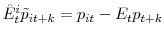  \hat{E}_{t}^{i}\tilde{p}_{it+k}=p_{it}-E_{t}p_{t+k}