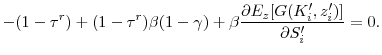 \displaystyle -(1-\tau^r) + (1-\tau^r)\beta(1 - \gamma) + \beta \frac{\partial{E_z[G(K_i^{\prime }, z_i^{\prime })]}}{\partial{S_i^{\prime }}} = 0.