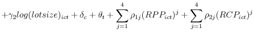 \displaystyle + \gamma_2log(lotsize)_{ict} + \delta_{c} + \theta_{t} + \sum_{j=1}^4 \rho_{1j}(RPP_{ict})^j + \sum_{j=1}^4 \rho_{2j}(RCP_{ict})^j