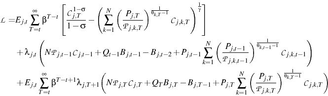 \begin{displaymath} \begin{split} \mathcal{L}=& E_{j,t}\sum_{T=t}^{\infty}\beta... ...\frac{1}{\theta_{k,T}-1}}\mathcal{C}_{j,k,T}\biggr) \end{split}\end{displaymath}
