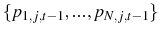  \{p_{1,j,t-1},...,p_{N,j,t-1}\}