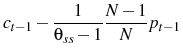 \displaystyle c_{t-1}-\frac{1}{\theta_{ss}-1}\frac{N-1}{N}p_{t-1} 