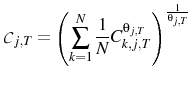 \displaystyle \mathcal{C}_{j,T}=\left(\sum_{k=1}^{N}\frac{1}{N}C_{k,j,T}^{\theta_{j,T}}\right)^{\frac{1}{\theta_{j,T}}} 