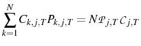 \displaystyle \sum_{k=1}^{N}C_{k,j,T}P_{k,j,T}=N\mathcal{P}_{j,T}\mathcal{C}_{j,T}