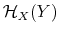 \displaystyle \mathcal{H}_{X}(Y)