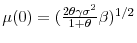  \mu (0)=(\frac{2\theta \gamma \sigma ^{2}}{1+\theta }\beta )^{1/2}