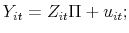 \displaystyle Y_{it}=Z_{it}\Pi +u_{it};