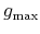  g_{\max }