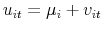  u_{it}=\mu_{i}+v_{it}