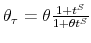  \theta_{\tau }=\theta\frac{1+t^{S}}{1+\theta t^{S}}