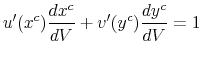 \displaystyle u^{\prime}(x^{c})\frac{dx^{c}}{dV}+v^{\prime}(y^{c})\frac{dy^{c}}{dV}=1 