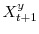  X_{t+1}^{y}