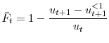 \displaystyle \bar{F}_{t}=1-\frac {u_{t+1}-u_{t+1}^{<1}}{u_{t}}