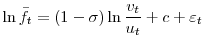 \displaystyle \ln\bar{f}_{t}=(1-\sigma)\ln\frac{v_{t}}{u_{t}}+c+\varepsilon_{t} % 
