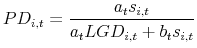 \displaystyle PD_{i,t} = \frac{a_{t} s_{i,t}}{a_{t} LGD_{i,t}+b_{t} s_{i,t}}% 