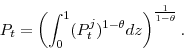 \begin{displaymath} P_{t}=\left(\int_{0}^{1}(P^{j}_{t})^{1-\theta}dz\right)^{\frac{1}{1-\theta}}. \end{displaymath}