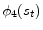 \phi _{4}(s_{t})