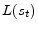  L(s_{t})