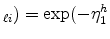 \displaystyle _{\ell i})=\exp(-\eta_{1} ^{h}