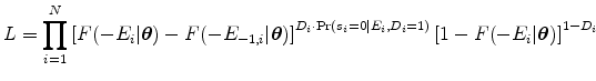 \displaystyle L = \prod^N_{i=1} \left[ F(-E_i\vert\bm{\theta}) - F(-E_{-1,i}\vert\bm{\theta}) \right]^{D_i \cdot \Pr(s_i=0\vert E_i, D_i=1)} \left[1 - F(-E_i\vert\bm{\theta}) \right]^{1-D_i}