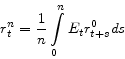 \begin{displaymath} r_t^n =\frac{1}{n}\int\limits_0^n {E_t r_{t+s}^0 } ds \end{displaymath}