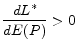 \displaystyle \frac{dL^{*}}{dE(P)} > 0