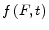  f\left(F,t\right)
