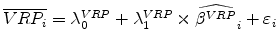  \overline{VRP_{i}}=\lambda _{0}^{VRP}+\lambda _{1}^{VRP}\times \widehat{\beta ^{VRP}}_{i}+\varepsilon _{i}