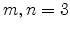  m,n=3
