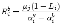 \displaystyle R_i^b=\frac{\mu_j(1-L_i)}{\alpha_i^g-\alpha_i^b}