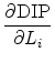 \displaystyle \frac{\partial \mbox{DIP}}{\partial L_{i}}