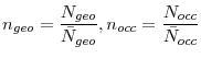 \displaystyle n_{geo}=\frac{N_{geo}}{\bar{N}_{geo}},n_{occ}=\frac{N_{occ}}{\bar{N}_{occ}}