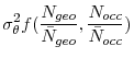 \displaystyle \sigma _{\theta }^{2}f(\frac{N_{geo}}{\bar{N}_{geo}},\frac{N_{occ}}{\bar{N }_{occ}}) \notag