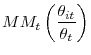 \displaystyle MM_{t}\left( \frac{\theta _{it}}{\theta _{t}}\right)