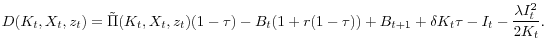 \displaystyle D(K_t,X_t,z_t) = \tilde{\Pi}(K_t,X_t,z_t)(1-\tau) - B_t(1+r(1-\tau)) + B_{t+1} + \delta K_t \tau - I_t - \frac{\lambda I_t^2}{2 K_t}.
