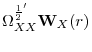 \displaystyle \Omega_{XX}^{\frac{1}{2}'}\mathbf{W}_{X}(r)
