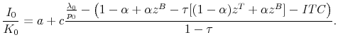 \displaystyle \frac{I_0}{K_0} = a + c\frac{ \frac{\lambda_0}{p_0} - \left( 1 - \alpha + \alpha z^B - \tau [(1-\alpha)z^T + \alpha z^B] - \mathit{ITC}\right) }{ 1 - \tau }.
