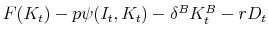  F(K_t) - p \psi (I_t, K_t) - \delta^B K^B_t - rD_t 