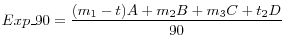\displaystyle Exp\_ 90=\frac{(m_{1} -t)A+m_{2} B+m_{3} C+t_{2} D}{90} 