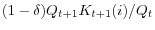  (1-\delta)Q_{t+1}K_{t+1}(i)/Q_{t}
