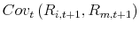  Cov_t\left(R_{i,t+1},R_{m,t+1}\right)