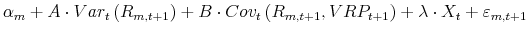 \displaystyle \alpha_m+A\cdot Var_t\left(R_{m,t+1}\right)+B\cdot Cov_t\left(R_{m,t+1},VRP_{t+1}\right)+\lambda\cdot X_t+\varepsilon_{m,t+1}