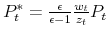  P_{t}^{\ast }=\frac{\epsilon }{\epsilon -1}\frac{% w_{t}}{z_{t}}P_{t}