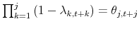 \prod\nolimits_{k=1}^{j}\left( 1-\lambda _{k,t+k}\right) =\theta _{j,t+j}