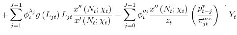 \displaystyle +\sum_{j=1}^{J-1}\phi _{t}^{\lambda _{j}}g\left( L_{jt}\right) L_{jt}\frac{x^{\prime \prime }\left( N_{t};\chi _{t}\right) }{x^{\prime }\left( N_{t};\chi _{t}\right) }-\sum_{j=0}^{J-1}\phi _{t}^{v_{j}}% \frac{x^{\prime \prime }\left( N_{t};\chi _{t}\right) }{z_{t}}\left( \frac{% p_{t-j}^{\ast }}{\pi _{jt}^{acc}}\right) ^{-\epsilon }Y_{t}