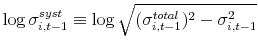  \log \sigma_{i,t-1}^{syst} \equiv \log \sqrt{(\sigma^{total}_{i,t-1})^2-\sigma^2_{i,t-1}}