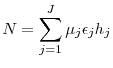 \displaystyle N=\sum_{j=1}^{J} \mu_{j}\epsilon_{j}h_{j}