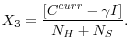 \displaystyle X_3=\frac{\left[C^{curr}-\gamma I\right]}{N_H+N_S}.
