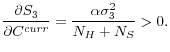 \displaystyle \frac{\partial S_3}{\partial C^{curr}}=\frac{\alpha {\sigma }^2_3}{N_H+N_S}>0.